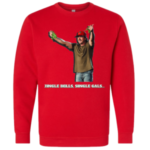 Morgan Wallen Single Gals Christmas Pullover Sweatshirt